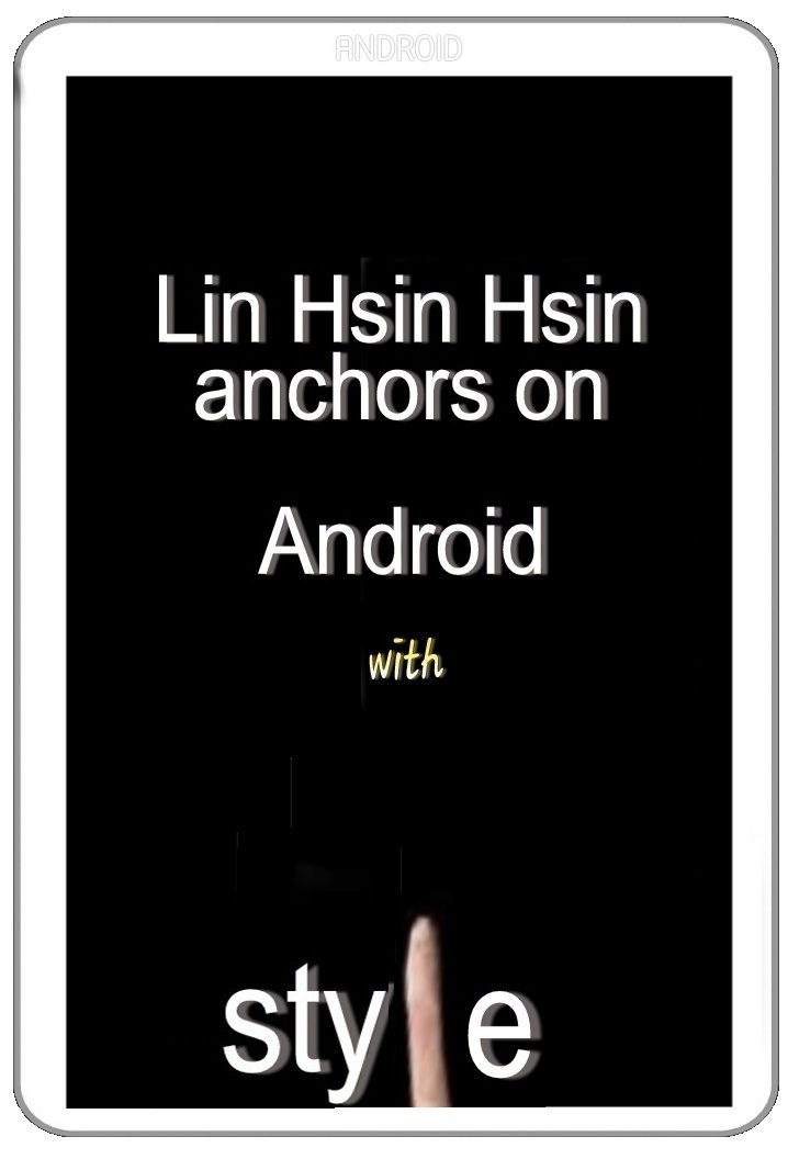 Lin Hsin Hsin has invented several Technologies on Android: FACT (Aug 2017), FAME (Jan 2016), STEP (May 2015), TANGO (May 2013), FIT (2D, 3D, 4D, since Aug 2012)